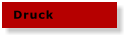 Druck